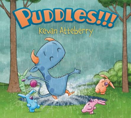 Puddles!!! by Atteberry, Kevan