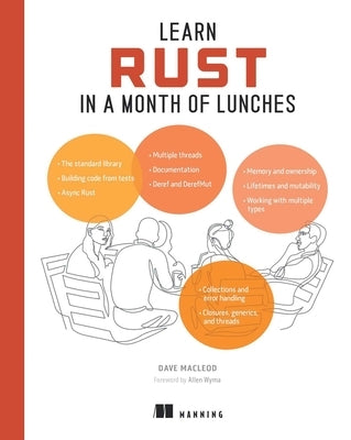 Learn Rust in a Month of Lunches by MacLeod, David