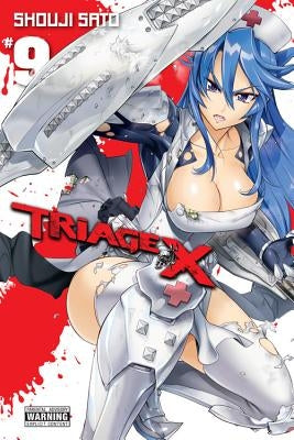 Triage X, Vol. 9 by Sato, Shouji