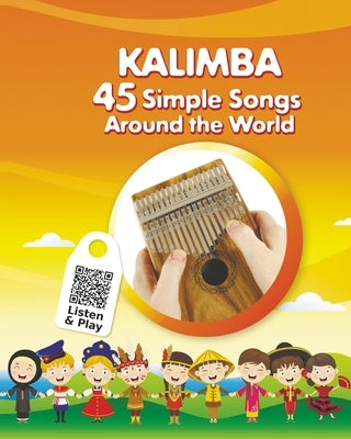 Kalimba. 45 Simple Songs Around the World: Play by Number by Winter, Helen