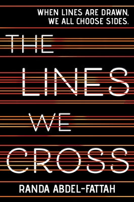 The Lines We Cross by Abdel-Fattah, Randa