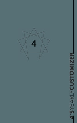 Enneagram 4 YEARLY CUSTOMIZER Planner: Yearly planner for an enneagram type Four by Enneapages