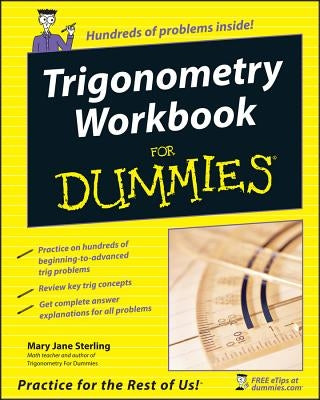 Trigonometry Workbook for Dummies by Sterling, Mary Jane