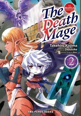 The Death Mage Volume 2: The Manga Companion by Kojima, Takehiro