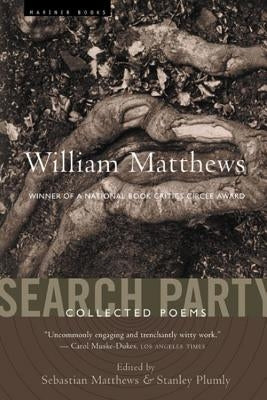 Search Party: Collected Poems by Matthews, William