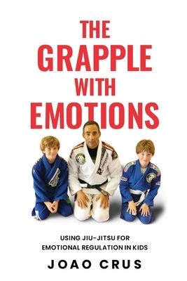 The Grapple with Emotions by Crus, Joao