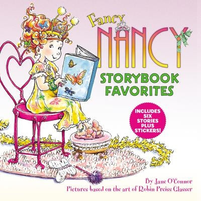 Fancy Nancy Storybook Favorites by O'Connor, Jane