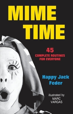 Mime Time by Feder, Happy Jack