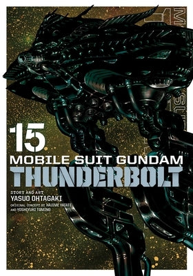 Mobile Suit Gundam Thunderbolt, Vol. 15 by Ohtagaki, Yasuo