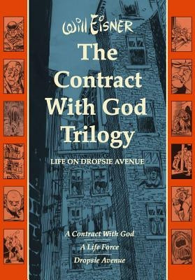 Contract with God Trilogy: Life on Dropsie Avenue by Eisner, Will