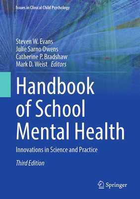 Handbook of School Mental Health: Innovations in Science and Practice by Evans, Steven W.