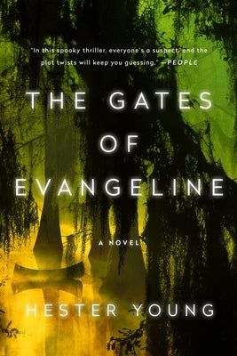 The Gates of Evangeline by Young, Hester