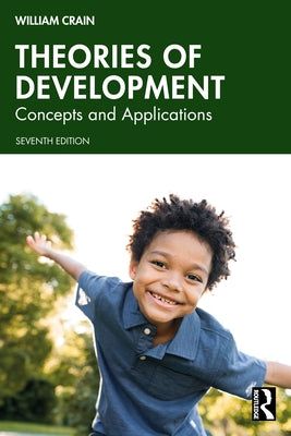 Theories of Development: Concepts and Applications by Crain, William