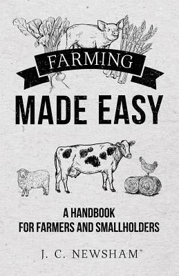 Farming Made Easy by Newsham, J. C.