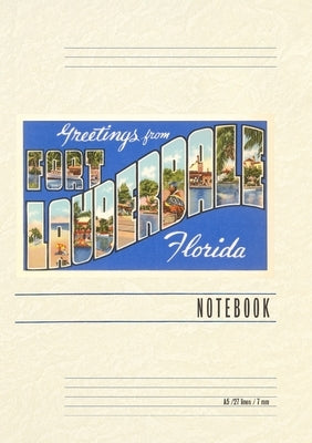 Vintage Lined Notebook Greetings from Ft. Lauderdale, Florida by Found Image Press