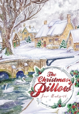 The Christmas Pillow by Hudspeth, Jane