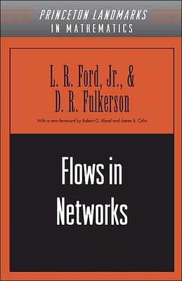 Flows in Networks by Ford, Lester Randolph