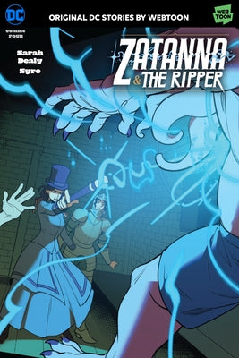 Zatanna & the Ripper Volume Four by Dealy, Sarah