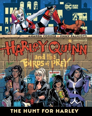 Harley Quinn & the Birds of Prey: The Hunt for Harley by Conner, Amanda