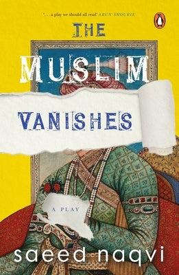 The Muslim Vanishes by Naqvi, Saeed