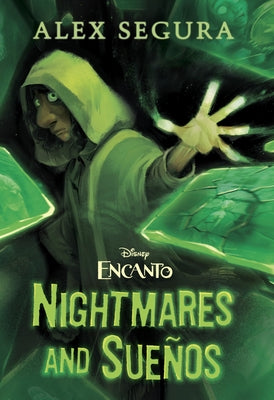 Encanto: Nightmares and Sue?os by Segura, Alex