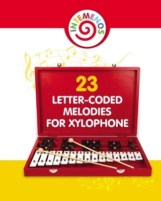 23 Letter-Coded Melodies for Xylophone: Easy Play Songs - Xylophone Sheet Music by Winter, Helen