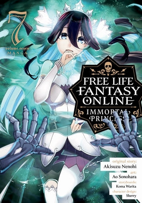 Free Life Fantasy Online: Immortal Princess (Manga) Vol. 7 by Nenohi, Akisuzu