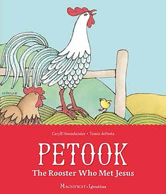 Petook: The Rooster Who Met Jesus by dePaola, Tomie