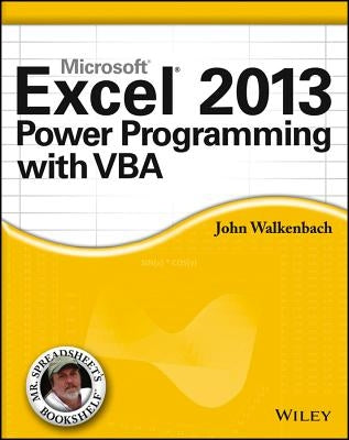 Microsoft Excel 2013 Power Programming with VBA by Walkenbach, John