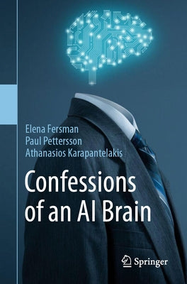 Confessions of an AI Brain by Fersman, Elena