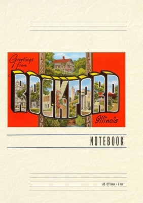 Vintage Lined Notebook Greetings from Rockford, Illinois by Found Image Press