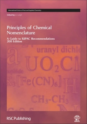 Principles of Chemical Nomenclature: A Guide to Iupac Recommendations 2011 Edition by Leigh, Jeff