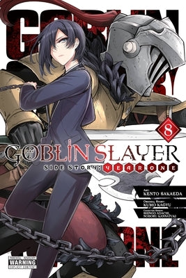 Goblin Slayer Side Story: Year One, Vol. 8 (Manga) by Kagyu, Kumo