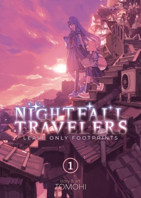 Nightfall Travelers: Leave Only Footprints Vol. 1 by Tomohi