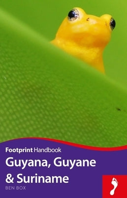 Guyana, Guyane & Suriname by Box, Ben