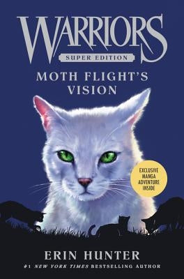 Warriors Super Edition: Moth Flight's Vision by Hunter, Erin