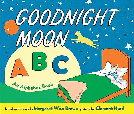 Goodnight Moon ABC: An Alphabet Book by Brown, Margaret Wise