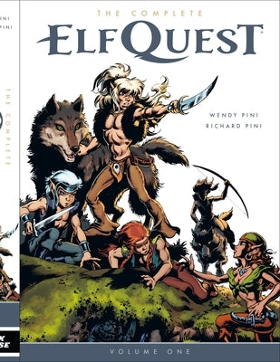 The Complete Elfquest Volume 1 by Pini, Wendy