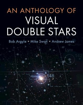 An Anthology of Visual Double Stars by Argyle, Bob