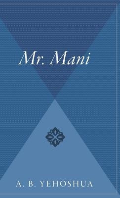 Mr. Mani by Yehoshua, A. B.