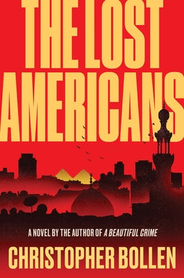 The Lost Americans by Bollen, Christopher