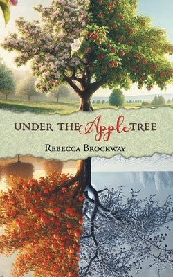 Under the Apple Tree by Brockway, Rebecca