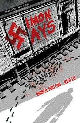 Simon Says: Nazi Hunter Volume 1 by Frattino, Andre R.