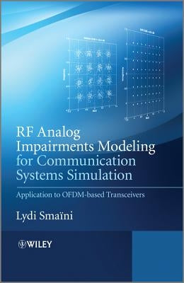 RF Analog Impairments Modeling for Communication Systems Simulation: Application to Ofdm-Based Transceivers by Smaini, Lydi