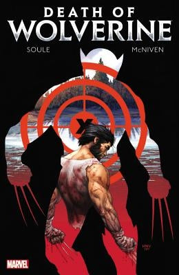 Death of Wolverine by Soule, Charles