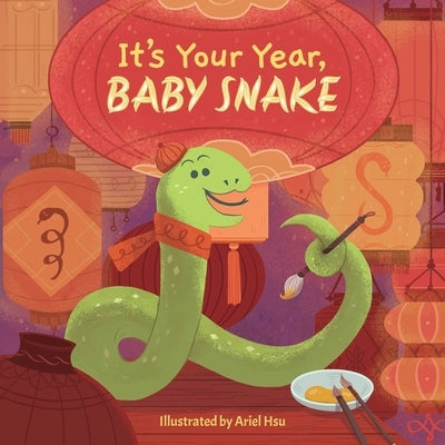 It's Your Year, Baby Snake by Hsu, Ariel