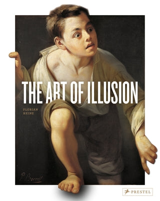 The Art of Illusion by Heine, Florian