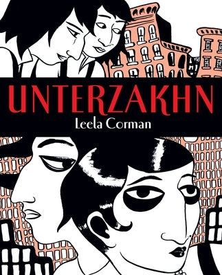 Unterzakhn by Corman, Leela