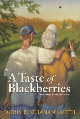 A Taste of Blackberries by Smith, Doris Buchanan