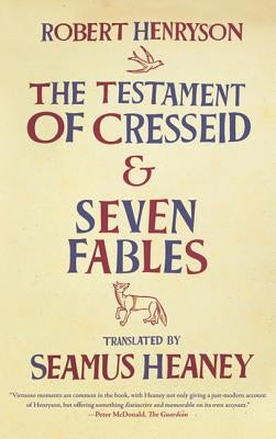 The Testament of Cresseid and Seven Fables by Henryson, Robert